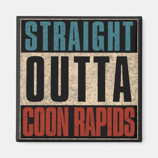 Aimant Droite Outta Coon Rapids Minnesota MN (Devant)