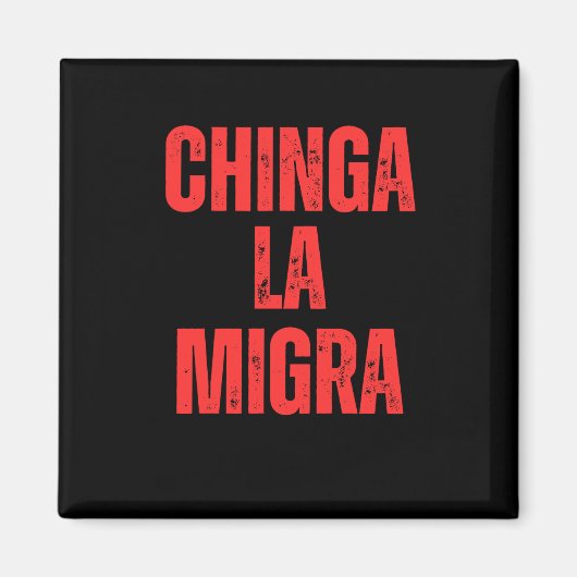Aimant Droits d'immigration Chinga La Migra 2025 (Devant)