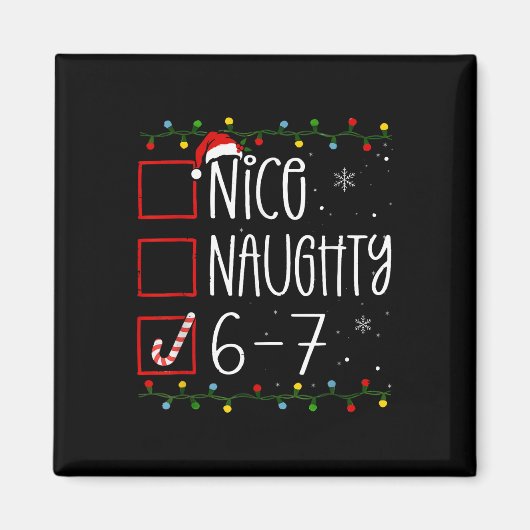 Aimant Drôle 67 Six Sept Mème Noël Naughty Nice Lis (Devant)