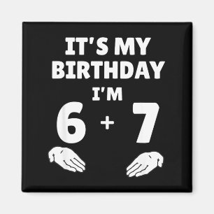 Aimant Drôle 6 7 13e Anniversaire - 13e Anniversaire Six