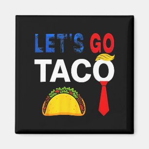 Aimant Drôle Allons Taco American Patriot Femmes Hommes