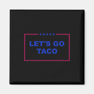 Aimant Drôle Allons-y Taco 26