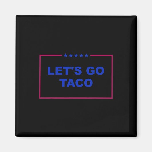 Aimant Drôle Allons-y Taco 26 (Devant)