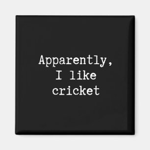 Aimant Drôle Apparemment j'aime Cricket Maman Papa Soeur
