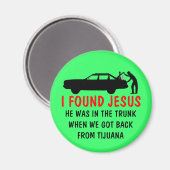 Aimant Drôle athée j'ai trouvé Jésus (Recto/Verso)