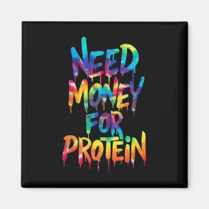 Aimant Drôle Besoin D'Argent Pour Protein Exercice Joke C