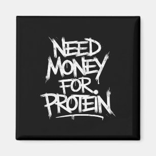 Aimant Drôle Besoin D'Argent Pour Protein Exercice Plaisa