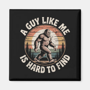 Aimant Drôle Bigfoot Un Mec Comme est Dur à Trouver Sasqu