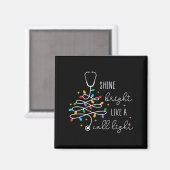Aimant Drôle Brillez comme une lumière d'appel Infirmière (Recto/Verso)