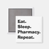 Aimant Drôle Cadeaux Pharmaciens "Mange, Dors, Pharmacie. (Recto/Verso)