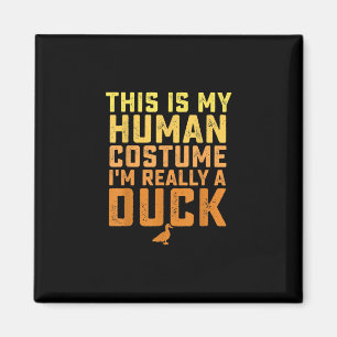 Aimant Drôle Canard Voici Mon Costume Humain Halloween