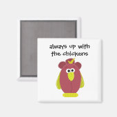 Aimant Drôle Cartoon Poulet avec Dit (Recto/Verso)