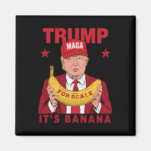 Aimant Drôle, c'est de la banane pour les échelles Trump