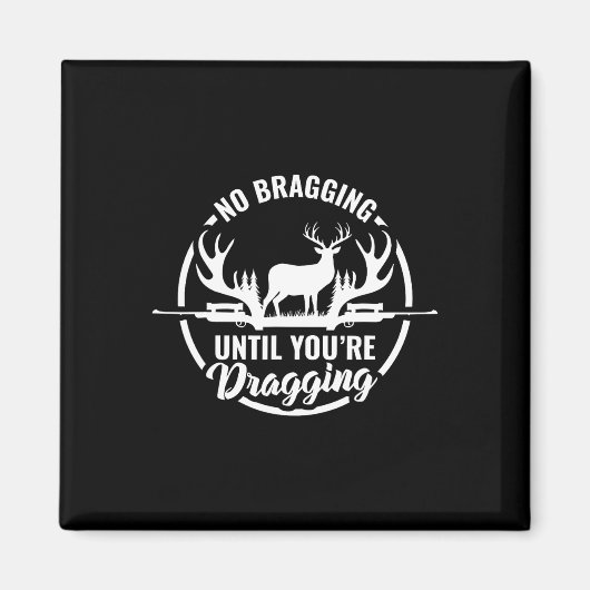 Aimant Drôle Chasse De Cerfs Tee Pas De Bracking Jusqu'À (Devant)
