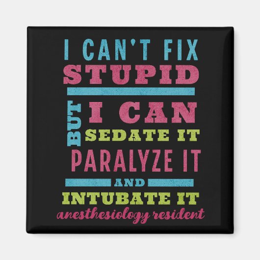 Aimant Drôle CRNA / Anesthésiologiste ne peut pas réparer (Devant)