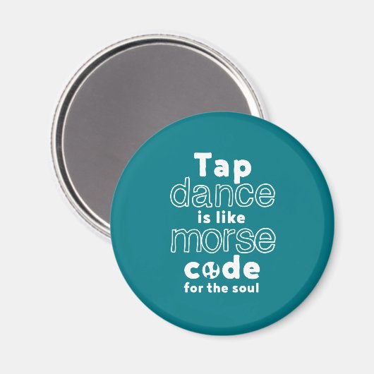 Aimant Drôle Danser Danser Code Morse Pour L'Âme (Recto/Verso)