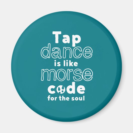 Aimant Drôle Danser Danser Code Morse Pour L'Âme (Devant)