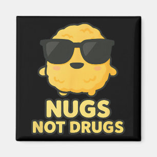 Aimant Drôle de Cartoon Chicken Nugget Nugs Pas De Drogue