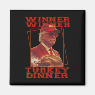 Aimant Drôle de gagnant Trump Winner Winner Dîner de dind