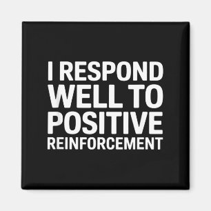 Aimant Drôle de phrase à laquelle je réponds au renforcem
