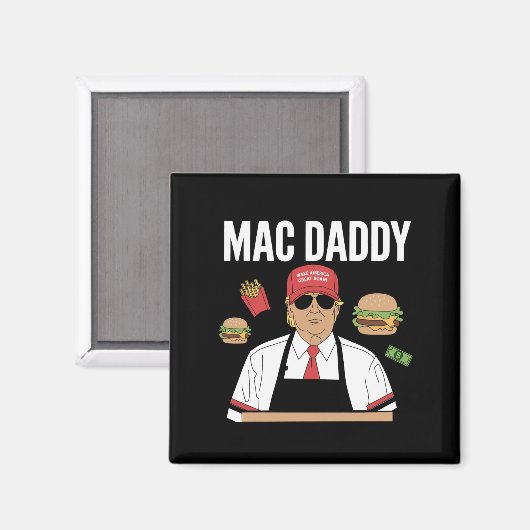 Aimant Drôle de Trump frites faisant des frites Mac Daddy (Recto/Verso)