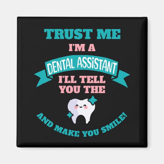 Aimant Drôle DENTAIRE ASSISTANT Racontez-Vous La Vérité (Devant)