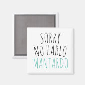 Aimant Drôle Désolé Non Hablo Mantardo (Recto/Verso)