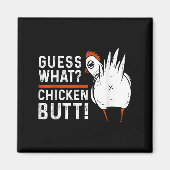 Aimant Drôle Devinez What_ Beurre De Poulet ! Design blan (Devant)