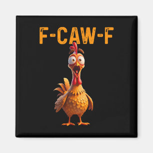 Aimant Drôle F Caw F Poulet Coq Criailler F-caw-f Disant