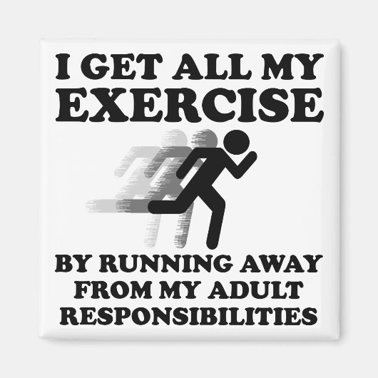 Aimant Drôle Fuir les Responsabilités (Devant)