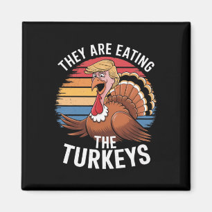 Aimant Drôle Ils Mangent Les Dindons Thanksgiving Hum