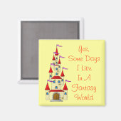 Aimant Drôle Imaginaire World Quote Fairytale Castle Prin (Recto/Verso)