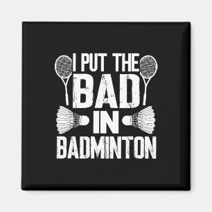 Aimant Drôle, J'Ai Mis Le Mauvais - Badminton