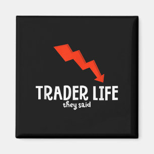 Aimant Drôle Jour Trader Vie Citation Graphique Stock Tra