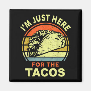 Aimant Drôle Juste Ici Pour Tacos Cinco Mayo Mexicain Mar