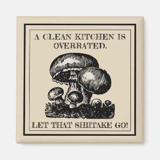 Aimant Drôle Laisse Ce Chiitake Aller Champignons Pun Per