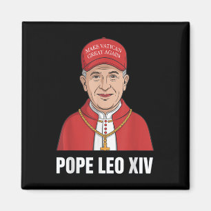 Aimant Drôle Le Pape Leo Xiv Rendre sa grandeur au Vatica