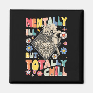 Aimant Drôle Mentalement Malade Mais Totalement Chill San
