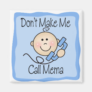 Aimant Drôle ne me faites pas l'appel Mema