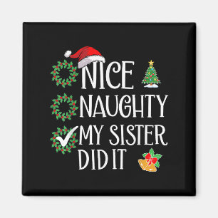 Aimant Drôle Nice Naughty Ma Soeur L'A Fait Famille Noël