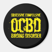 Aimant Drôle OCBD (Obsessive Compulsive Birding Disorder) (Devant)