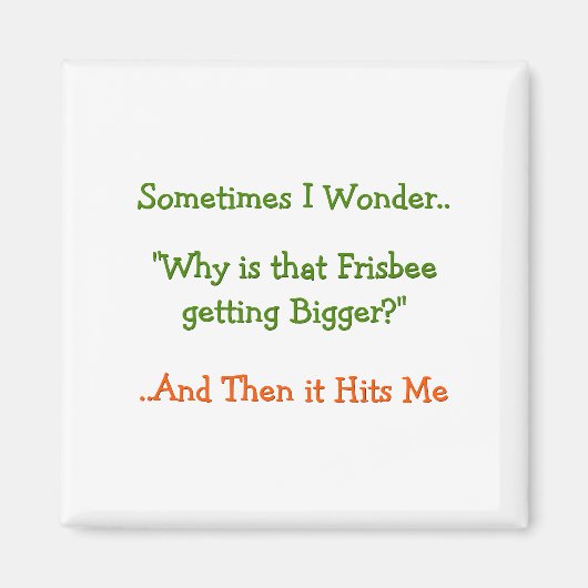 Aimant Drôle Parfois Je Me Demande.. Pourquoi.. Réfrigéra (Devant)