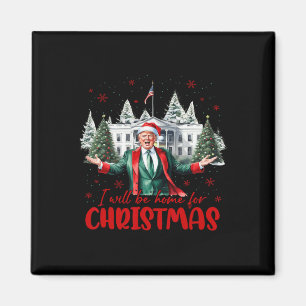 Aimant Drôle Père Noël Trump Je serai à la maison pour l'