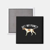 Aimant Drôle Pointer Chien Obtenir Mon Point Oiseau Amour (Recto/Verso)