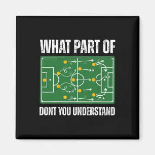 Aimant Drôle Quelle Partie Du Football Ne Comprenez-Vous