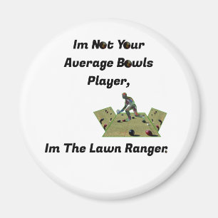 Aimant Drôle Ranger de pelouse Bowls,