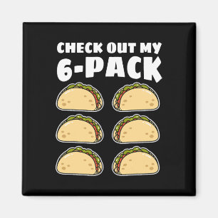 Aimant Drôle Regardez Mon Taco À 6 Pack Cinco De Mayo Gar
