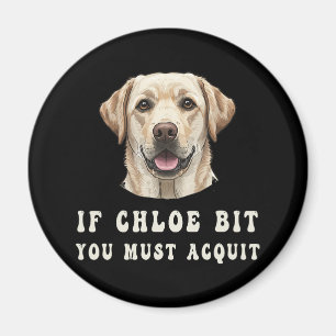 Aimant Drôle Si Chloe Bit Vous devez Acquitter les amoure