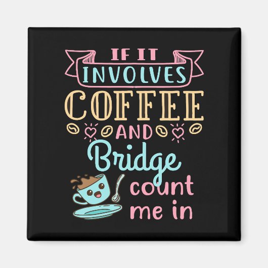 Aimant Drôle s'il s'agit de café et de bridge (Devant)