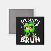 Aimant Drôle six sept bruh st patricks day dabbing (Recto/Verso)